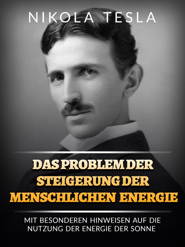 Portada de libro para Das problem der steigerung der menschlichen energie (Übersetzt)