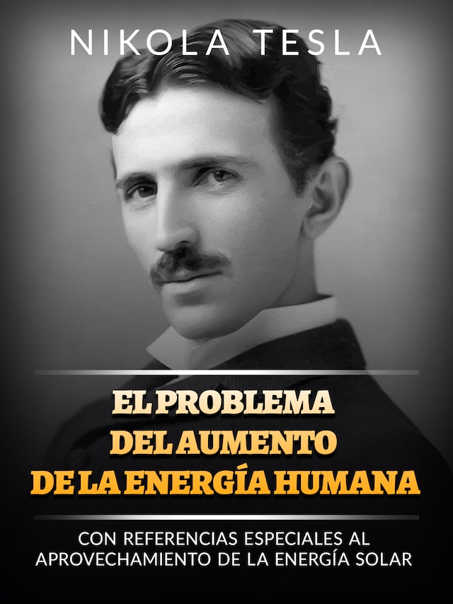Portada de libro para El problema del aumento de la energía humana (Traducido)