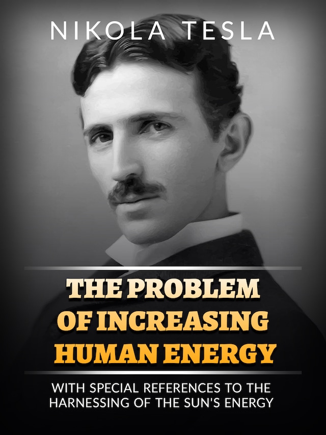 Book cover for The Problem of Increasing Human Energy