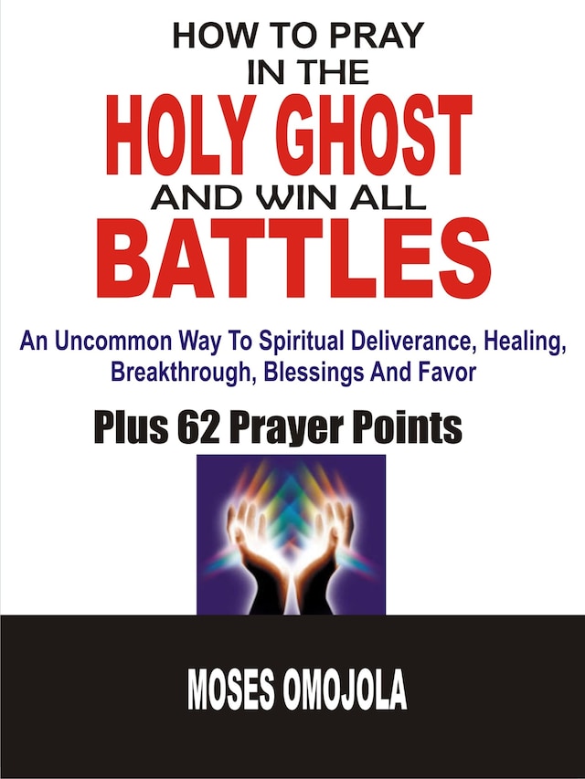 Okładka książki dla How to pray in the holy ghost and win all battles