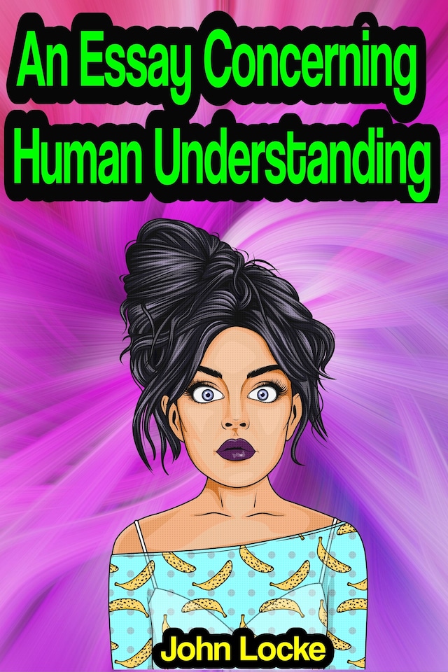 Book cover for An Essay Concerning Human Understanding