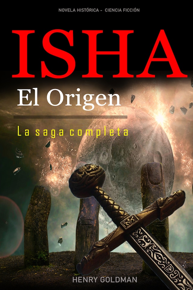 Bogomslag for ISHA   El Origen   La saga completa