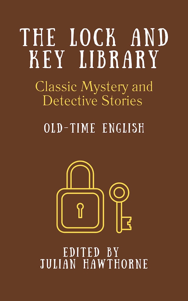 Kirjankansi teokselle The Lock and Key Library: Old-Time English