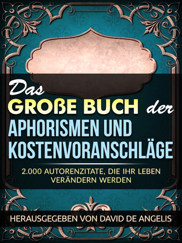 Bokomslag for Das Große Buch  der Aphorismen  und Kostenvoranschläge (Übersetzt)