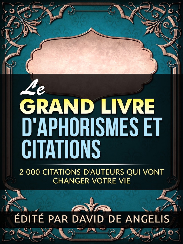 Copertina del libro per Le Grand Livre  d'Aphorismes et citations (Traduit)