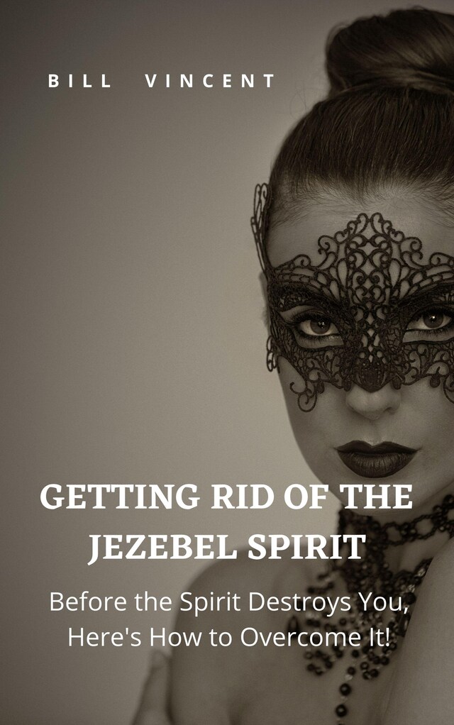 Kirjankansi teokselle Getting Rid of the Jezebel Spirit