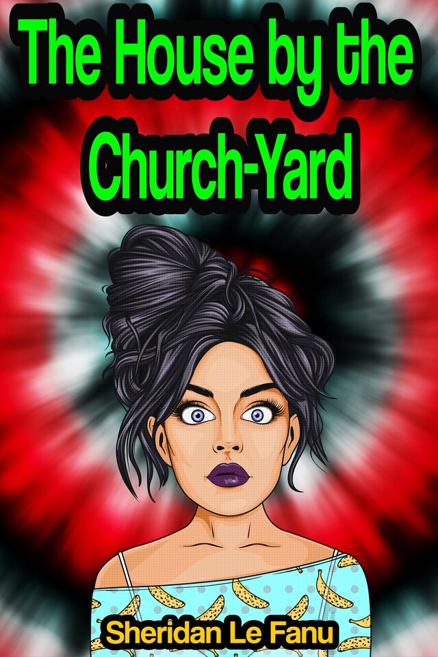 Portada de libro para The House by the Church-Yard