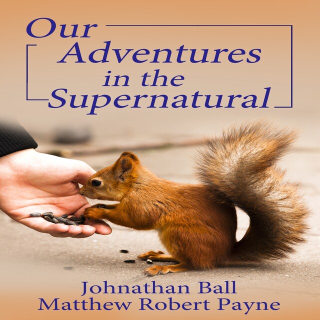 Couverture de livre pour Our Adventures in the Supernatural