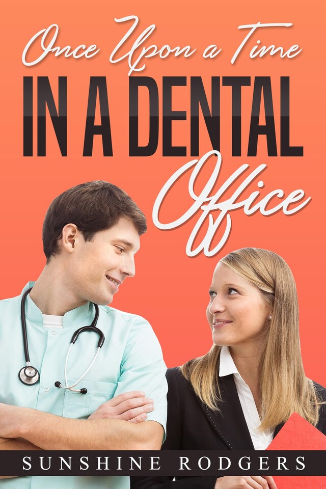 Book cover for Once Upon a Time…In A Dental Office