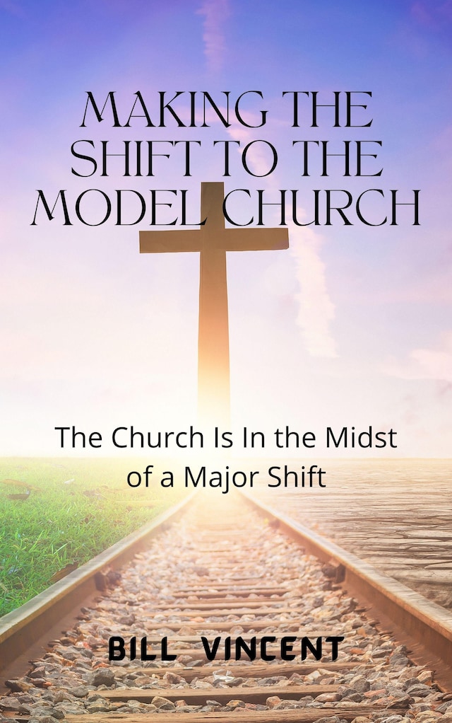 Buchcover für Making the Shift to the Model Church