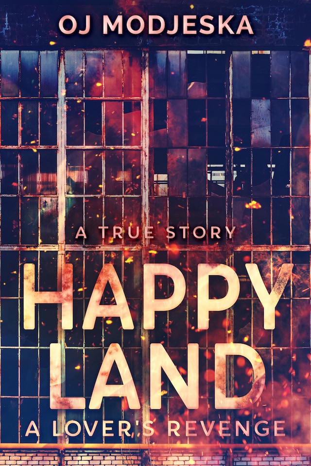 Book cover for Happy Land - A Lover's Revenge