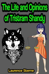 The Life and Opinions of Tristram Shandy, Gentleman