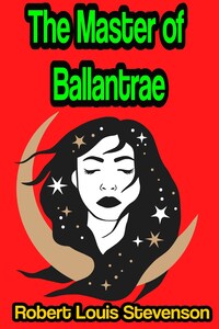 The Master of Ballantrae: A Winter's Tale
