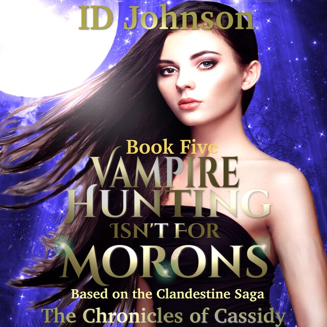 Book cover for Vampire Hunting Isn't For Moronos