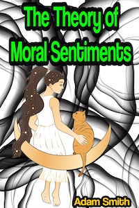 The Theory of Moral Sentiments