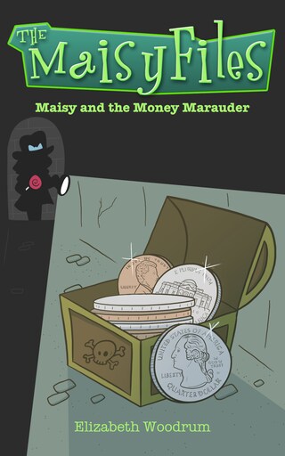 Maisy And The Money Marauder bookCoverFor