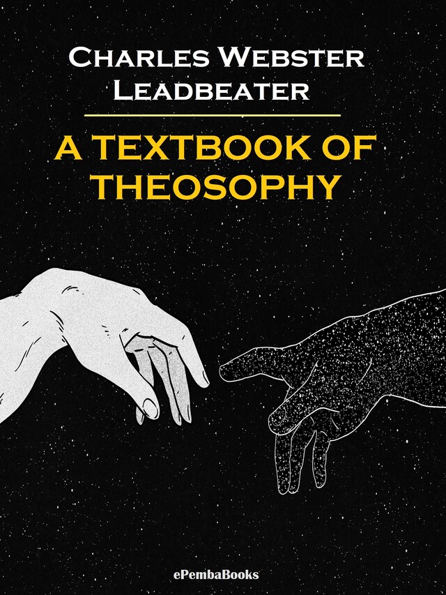 Book cover for A Textbook of Theosophy (Annotated)