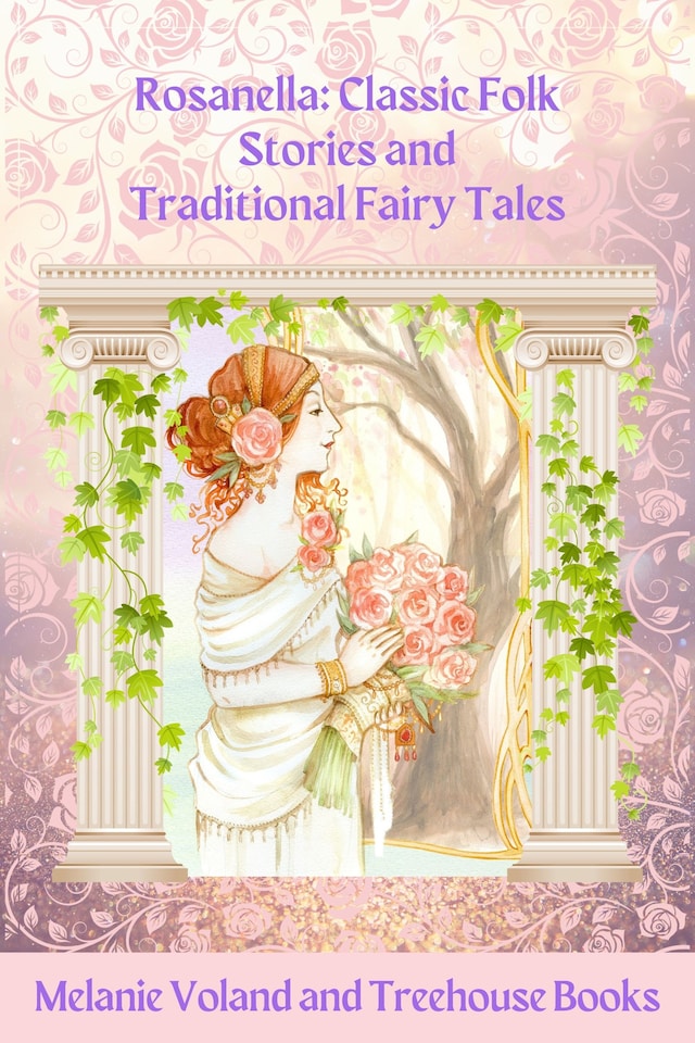 Couverture de livre pour Rosanella: Classic Folk Stories and Traditional Fairy Tales