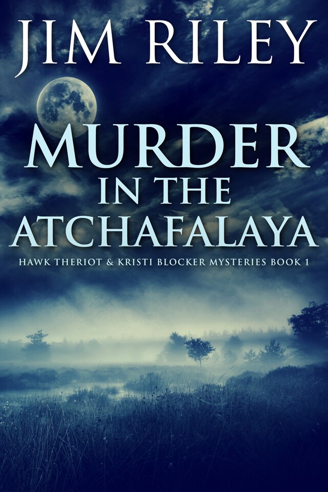 Book cover for Murder in the Atchafalaya