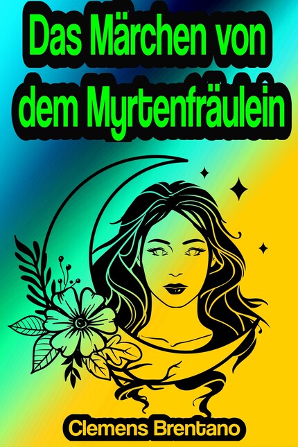 Das Märchen von dem Myrtenfräulein bookCoverFor