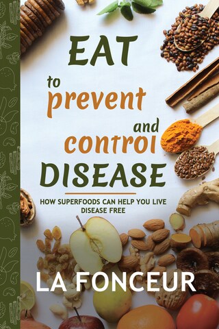 Eat to Prevent and Control Disease bookCoverFor