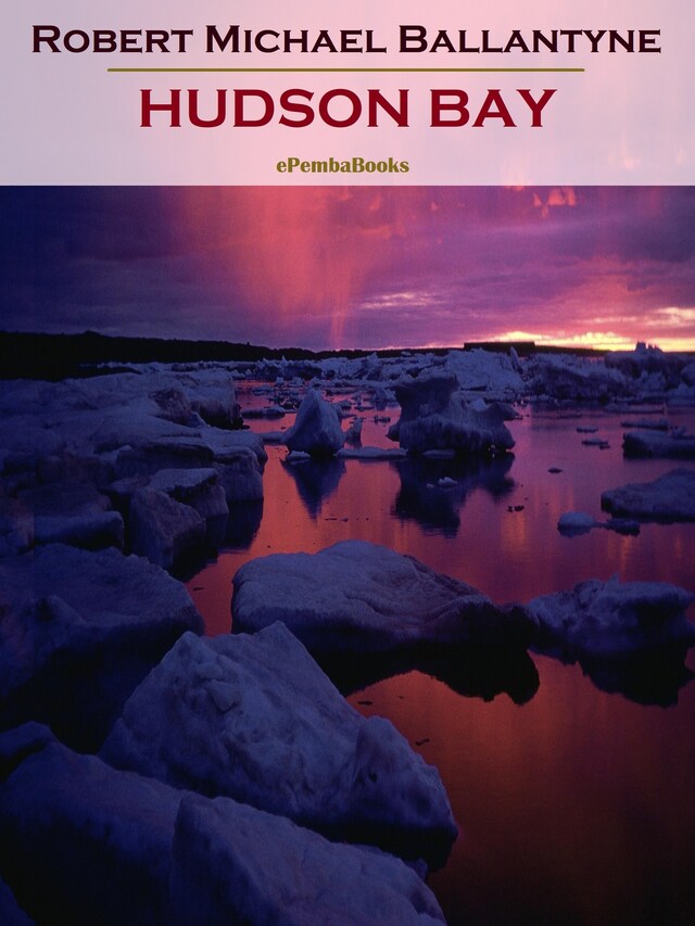 Couverture de livre pour Hudson Bay (Annotated)