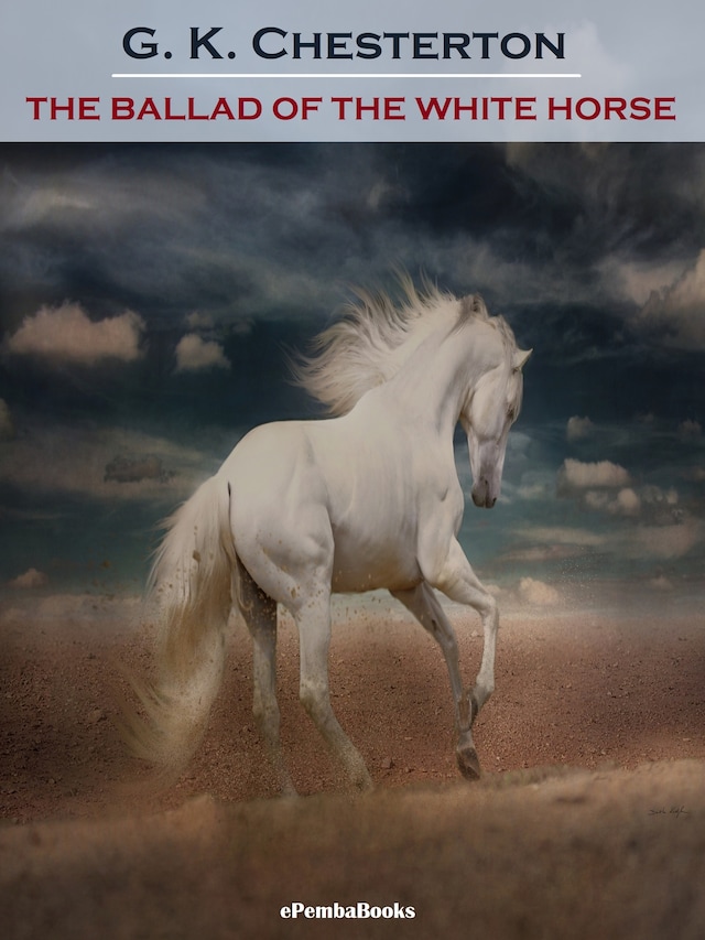 Couverture de livre pour The Ballad of the White Horse (Annotated)