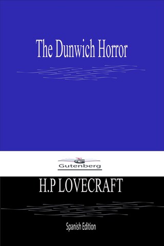 The Dunwich Horror (Spanish Edition) bookCoverFor
