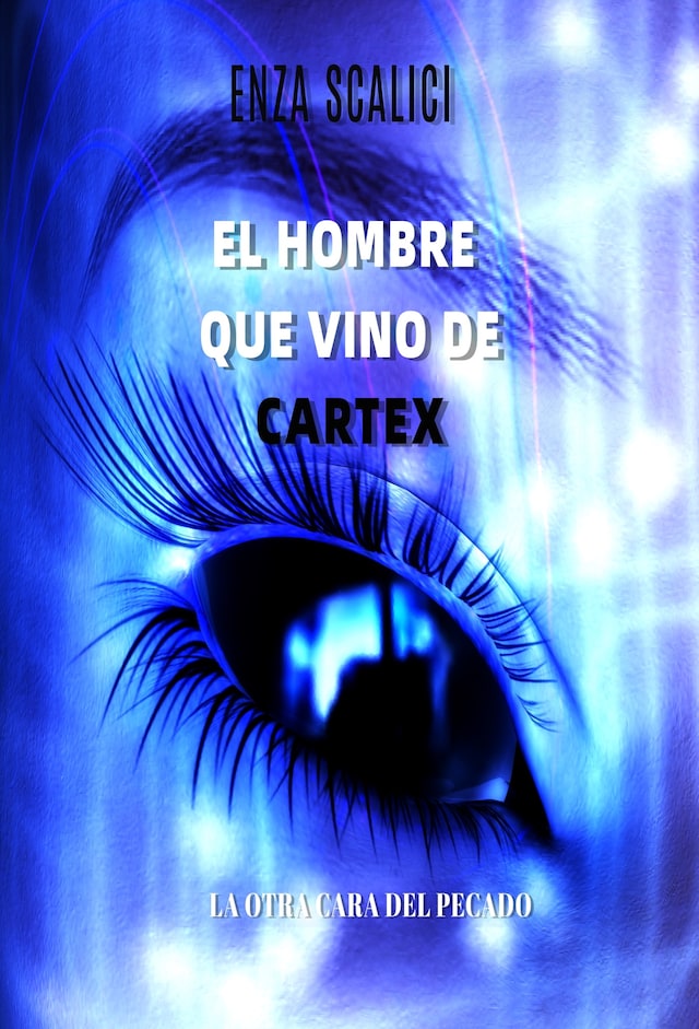 Couverture de livre pour El Hombre que Vino de Cartex
