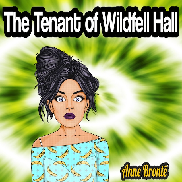 Kirjankansi teokselle The Tenant of Wildfell Hall
