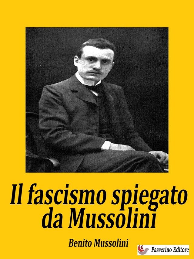 Portada de libro para Il fascismo spiegato da Mussolini