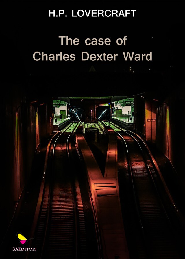 Kirjankansi teokselle The Case of Charles Dexter Ward