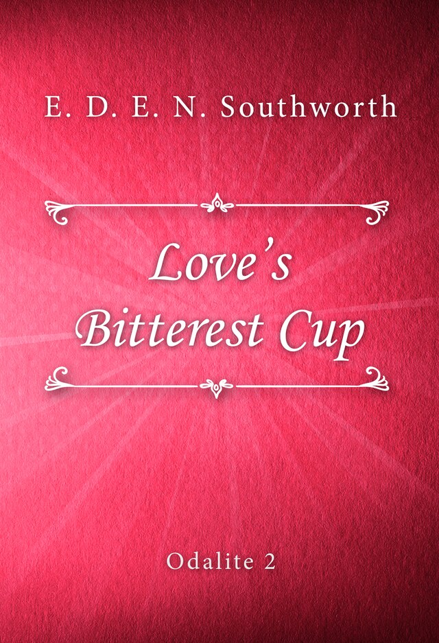 Portada de libro para Love's Bitterest Cup