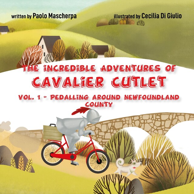 Book cover for The incredible adventures of Cavalier Cutlet - vol. 1 - Pedalling around Newfoundland County