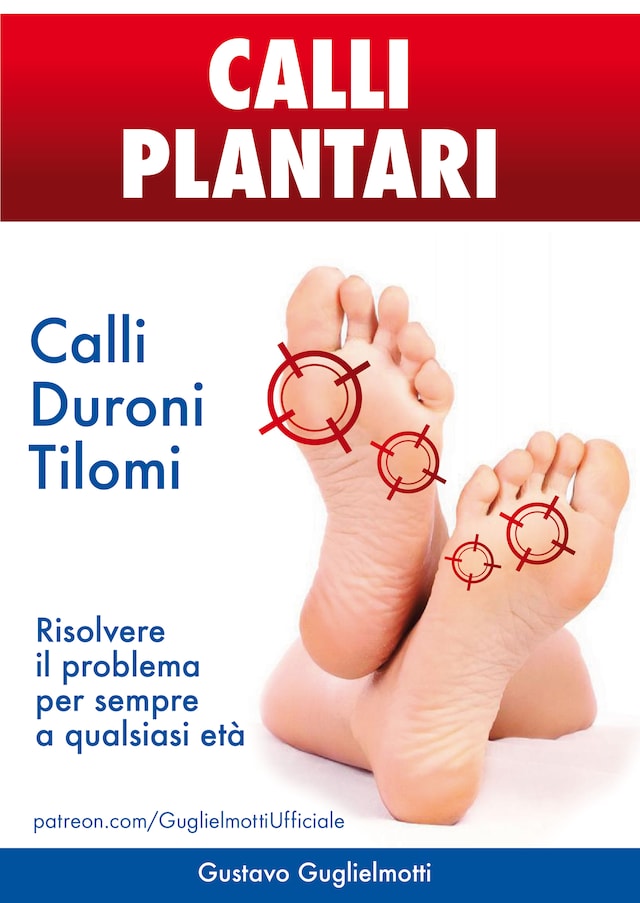 Boekomslag van Calli Plantari - Soluzione definitiva per Calli, Duroni e Tilomi