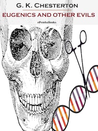 Eugenics and Other Evils (Annotated)