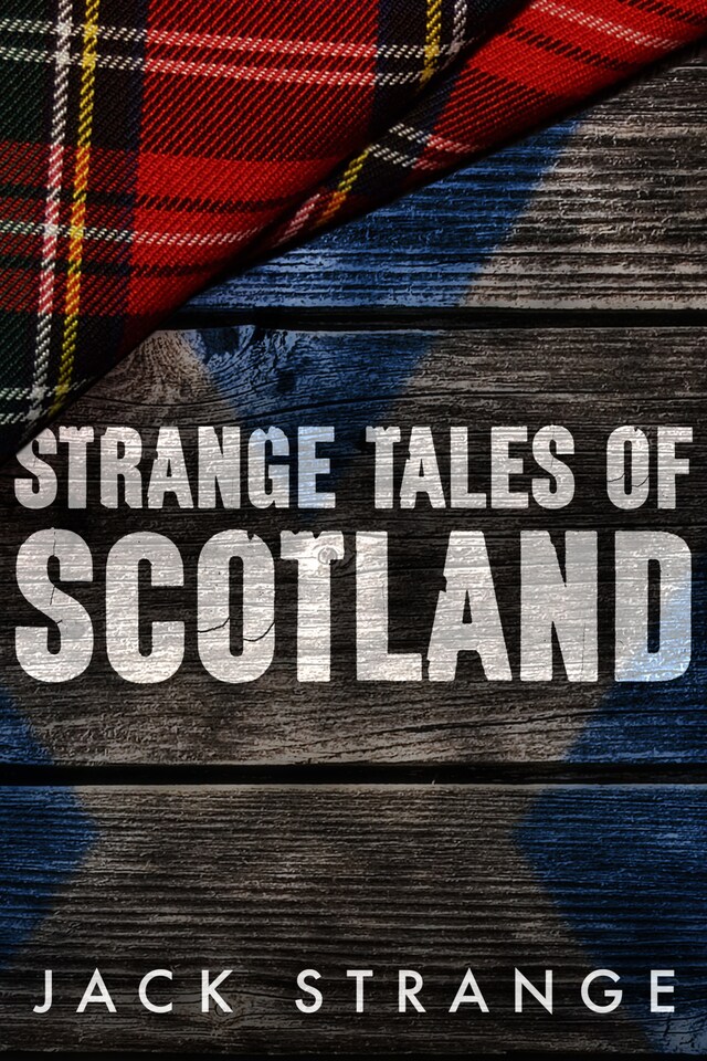 Book cover for Strange Tales of Scotland