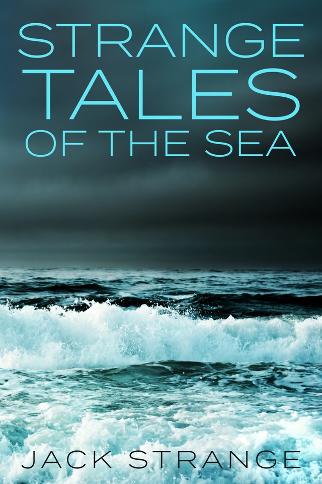 Couverture de livre pour Strange Tales of the Sea