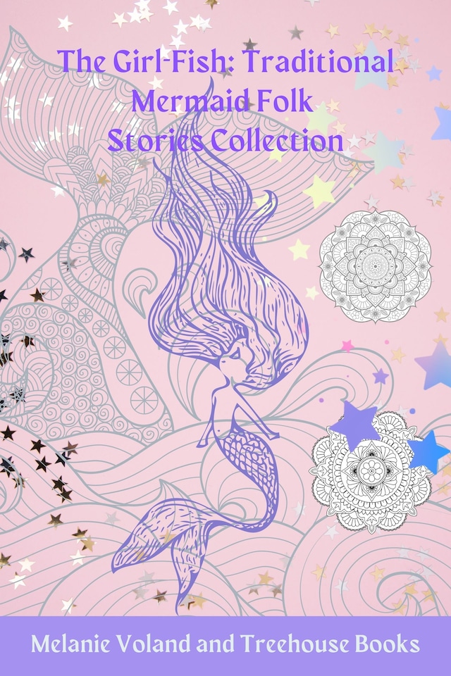 Couverture de livre pour The Girl-Fish: Traditional Mermaid Folk Stories Collection