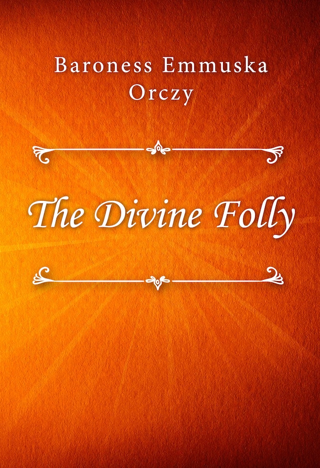 The Divine Folly