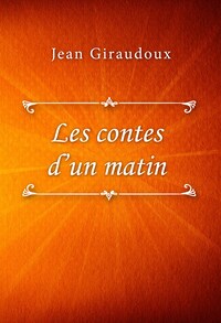 Les contes d’un matin
