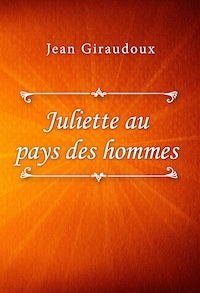 Juliette au pays des hommes