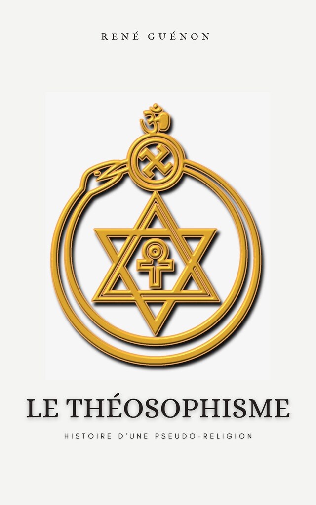 Portada de libro para Le Théosophisme, histoire d'une pseudo-religion