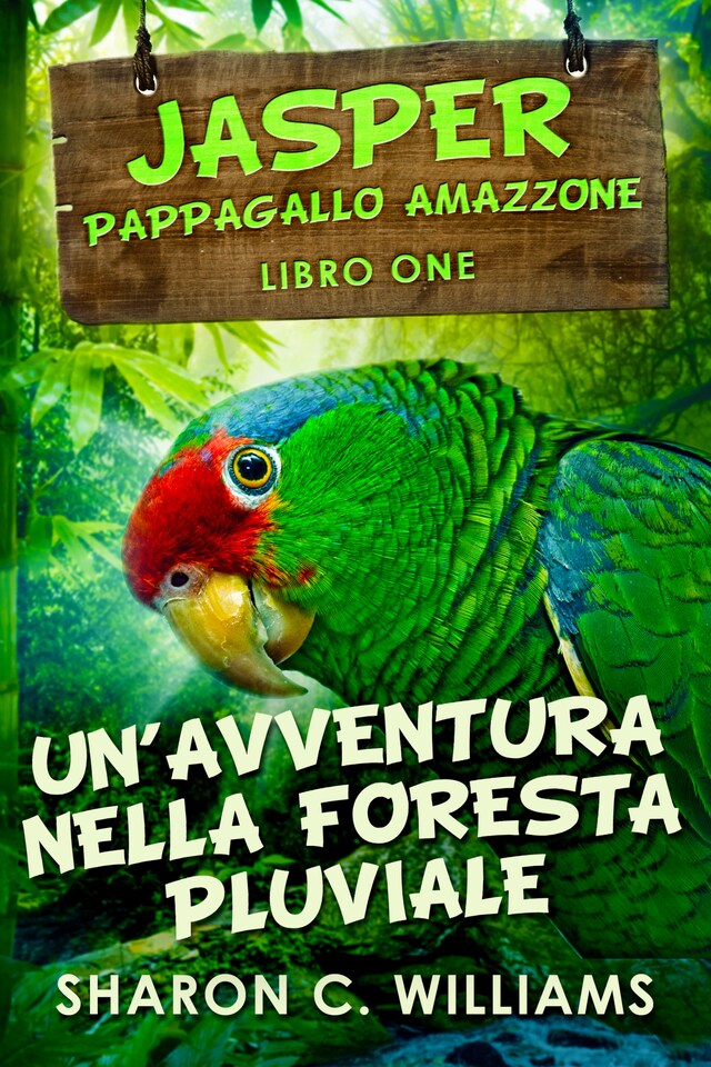 Buchcover für Un’avventura Nella Foresta Pluviale