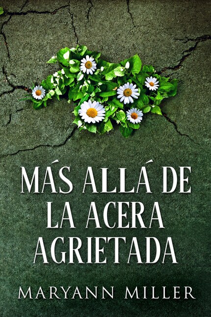 Más Allá De La Acera Agrietada bookCoverFor
