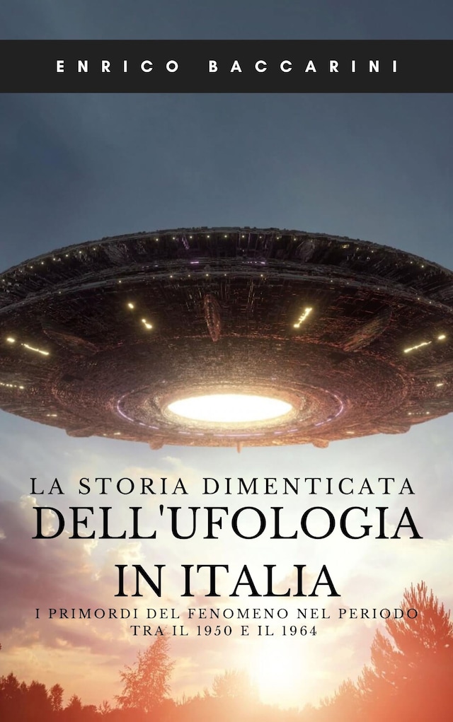 Couverture de livre pour La storia dimenticata dell'ufologia in Italia