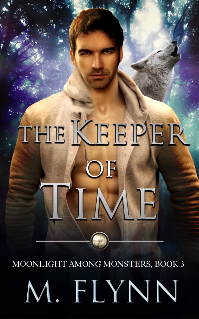 Bogomslag for The Keeper of Time: A Wolf Shifter Romance (Moonlight Among Monsters Book 3)