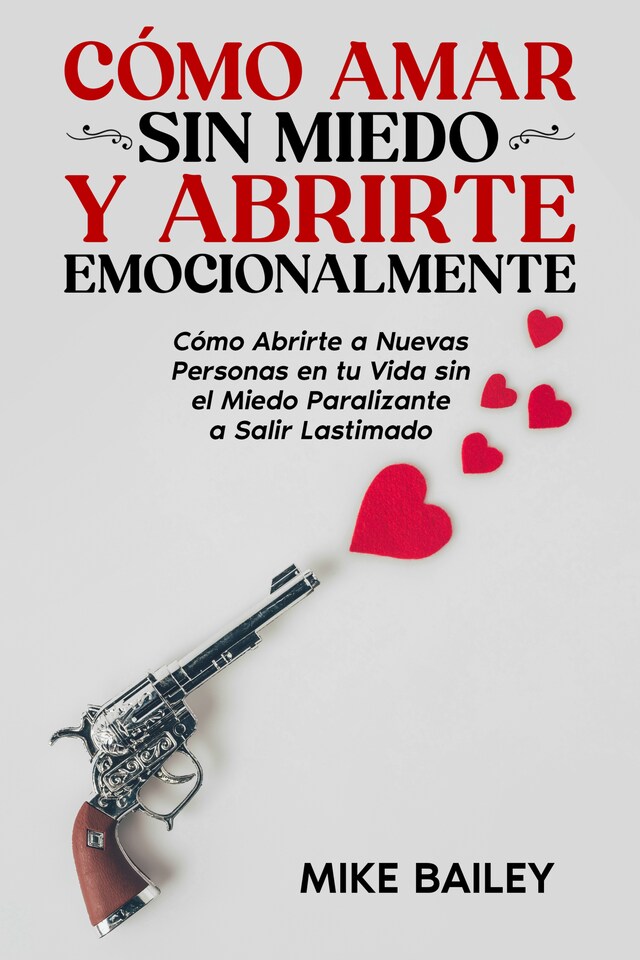 Couverture de livre pour Cómo Amar sin Miedo y Abrirte Emocionalmente