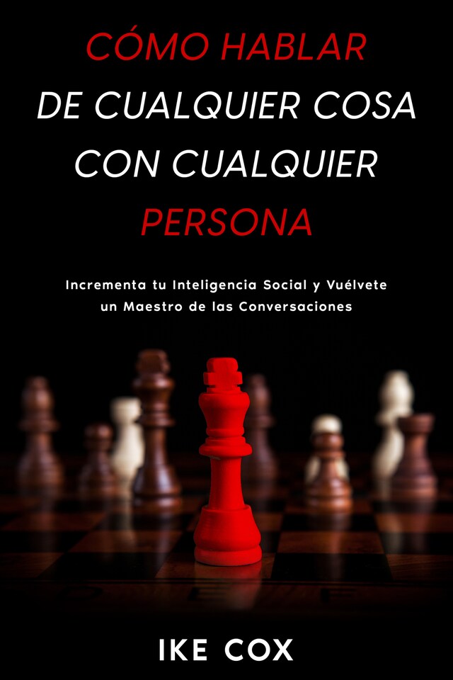 Buchcover für Cómo Hablar de Cualquier Cosa con Cualquier Persona