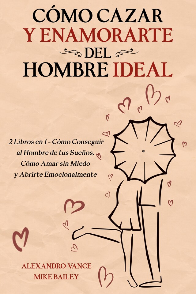 Couverture de livre pour Cómo Cazar y Enamorarte del Hombre Ideal